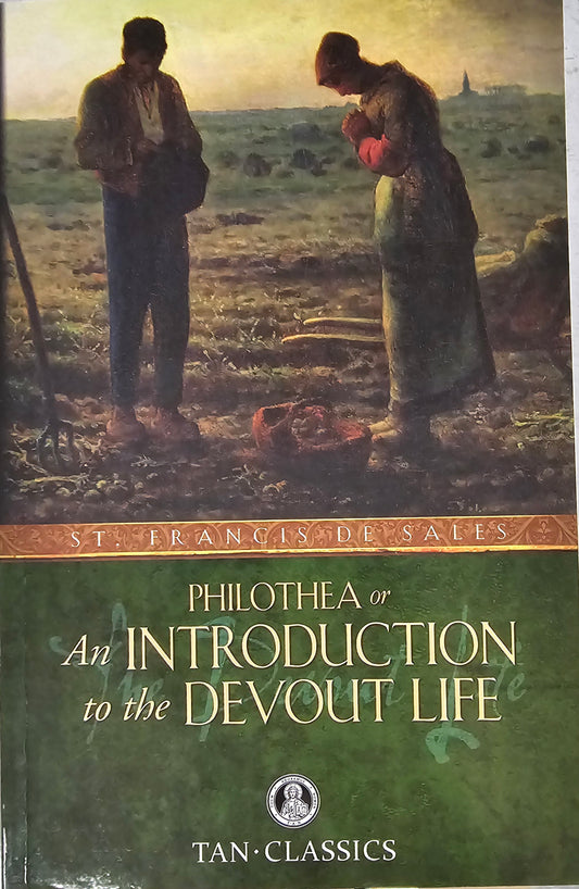 Philothea or An Introduction to the Devout Life