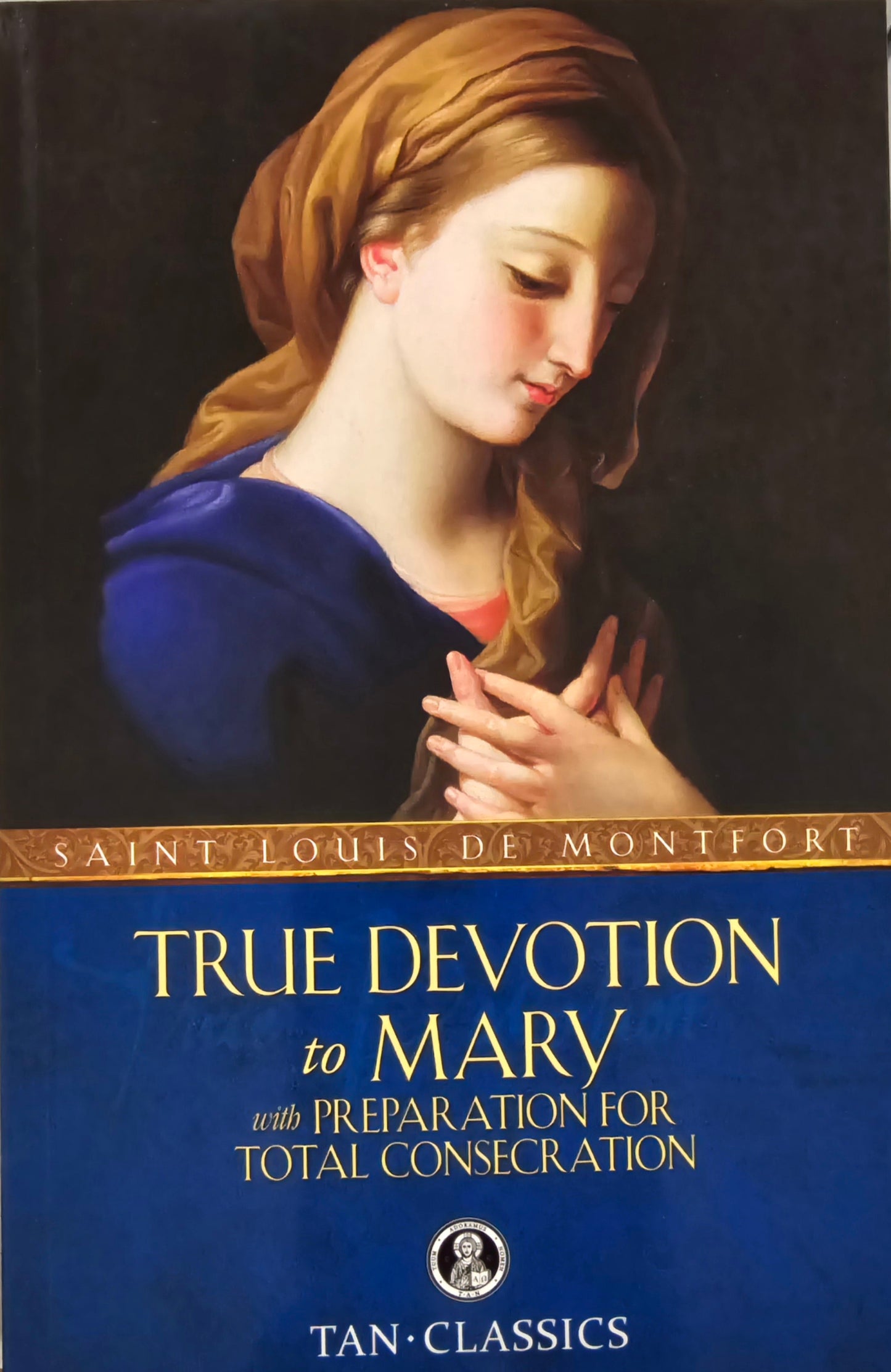 True Devotion to Mary