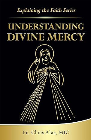 Understanding Divine Mercy