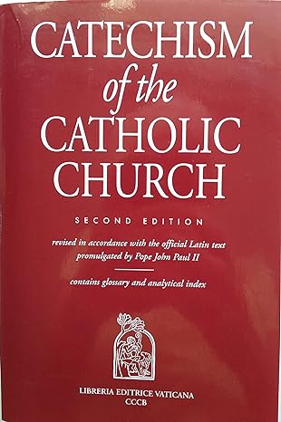 Catechism of the Catholic Church: Second Edition