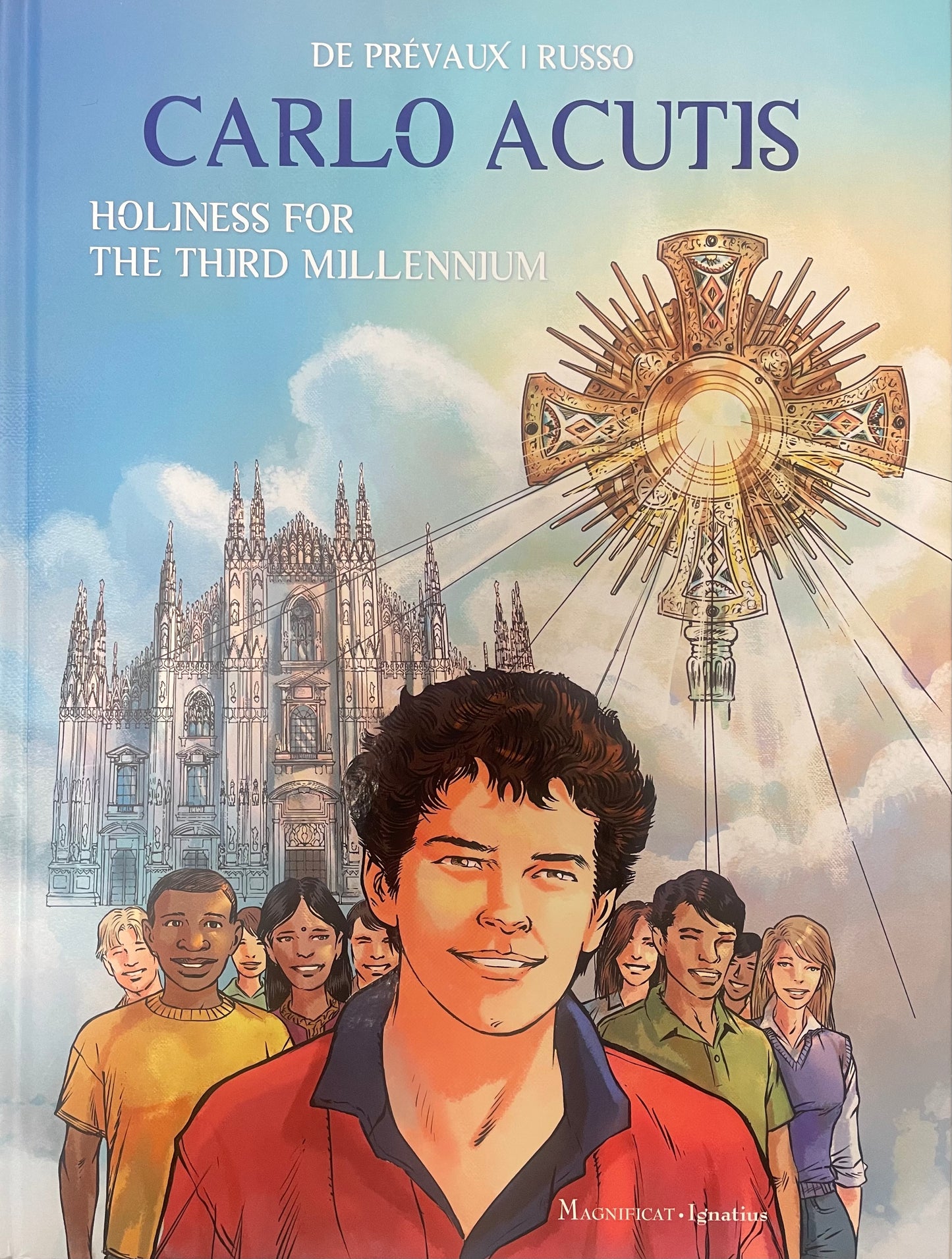 Carlo Acutis: Holiness for the Third Millenium