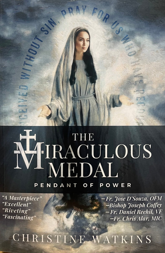 The Miraculous Medal: Pendant of Power