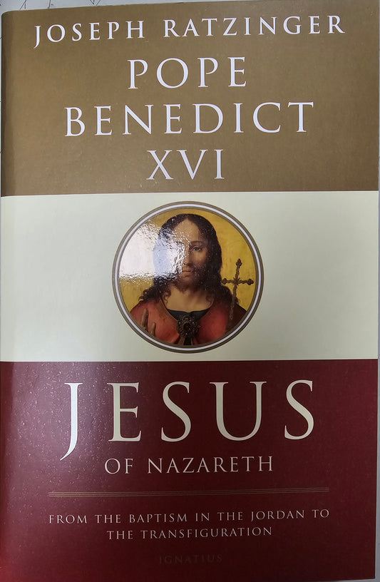 Jesus of Nazareth - Pope Benedict XV1