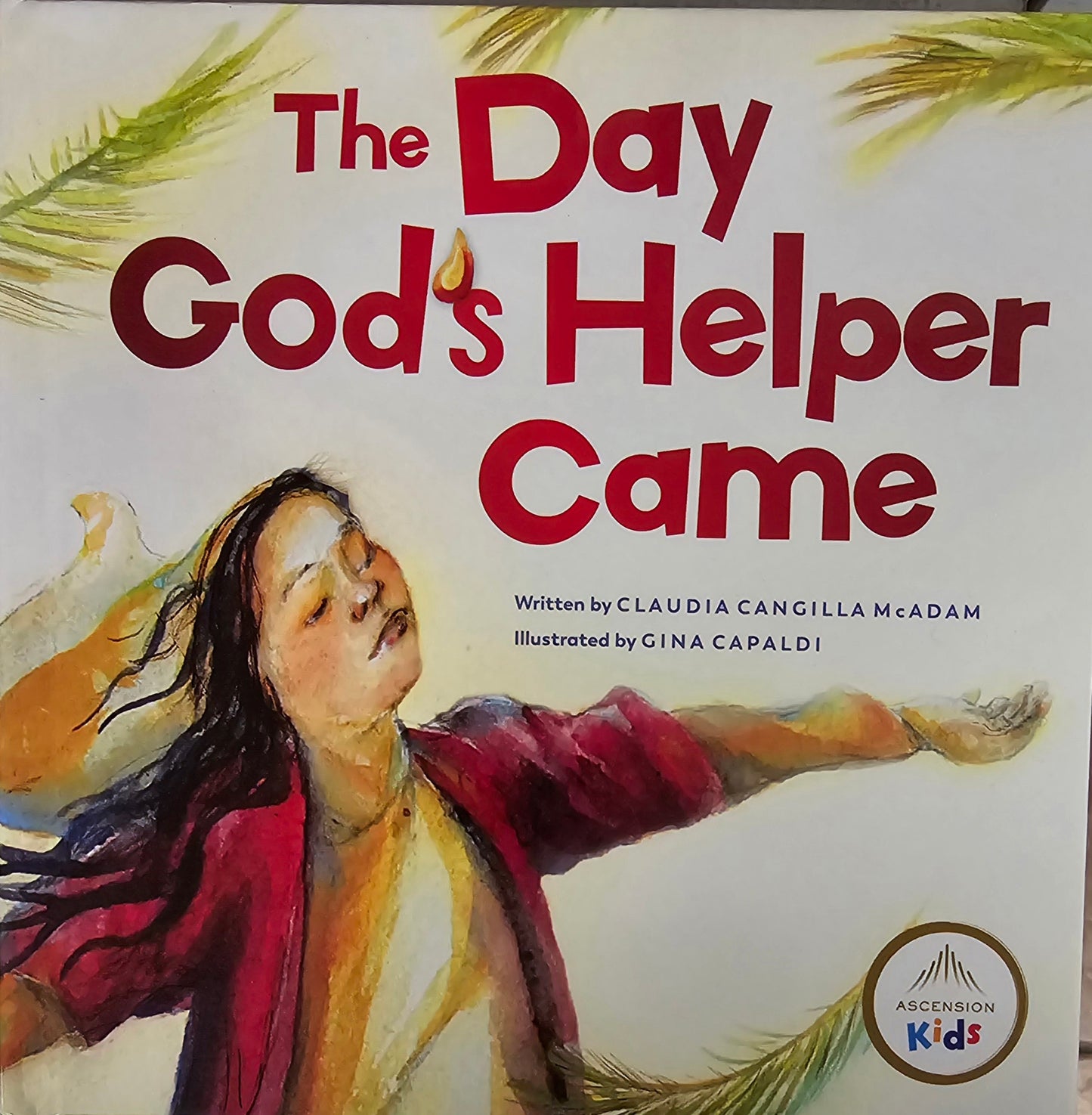 The Day God's Helpers Came