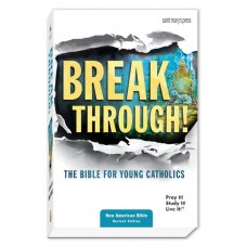 Breakthrough! The Bible for Young Catholics, NABRE Translation 