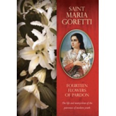 Saint Maria Goretti: Fourteen Flowers of Pardon
