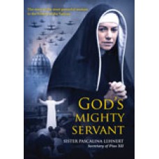 God's Mighty Servant Sister Pascalina Lehnert, Secretary of Pius XII