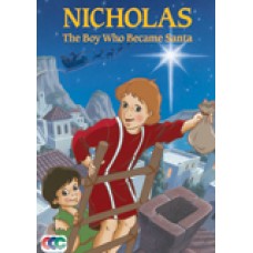 Nicholas The Boy Who Became Santa