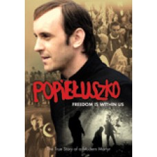 Popieluszko Freedom is Within Us