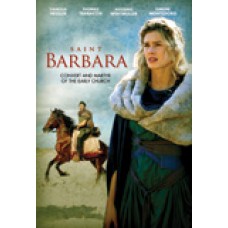 Saint Barbara Convert and Martyr of the Early Church