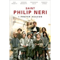 Saint Philip Neri I Prefer Heaven