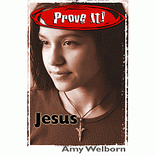 Prove It! Jesus