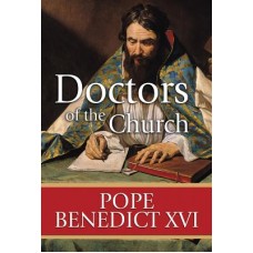 Doctors of the Church by Pope Benedict XVI