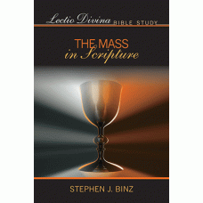 Lectio Divina Bible Study: The Mass in Scripture 