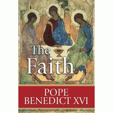 The Faith by Pope Benedict XVI