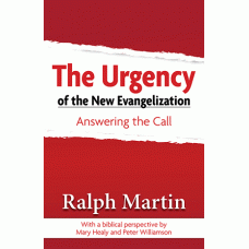 The Urgency of New Evangelization: Answering the Call 