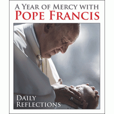  A Year of Mercy with Pope Francis: Daily Reflections