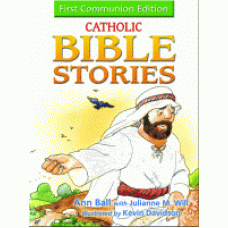 Catholic Bible Stories: First Communion Edition 