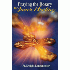 Praying the Rosary for Inner Healing
