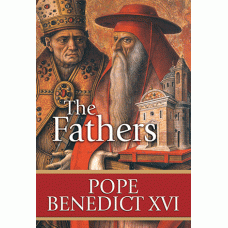 The Fathers by Pope Benedict XVI
