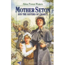 Mother Seton and the Sisters of Charity